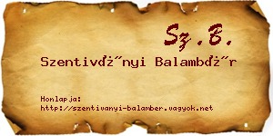 Szentiványi Balambér névjegykártya